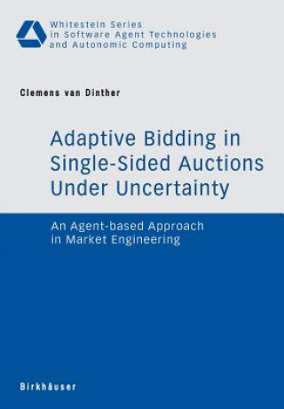 Książka Adaptive Bidding in Single-Sided Auctions under Uncertainty Clemens van Dinther