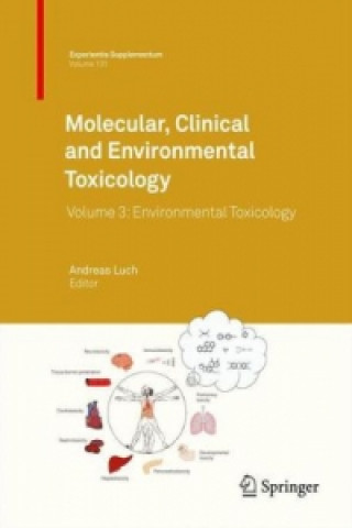 Könyv Molecular, Clinical and Environmental Toxicology Andreas Luch