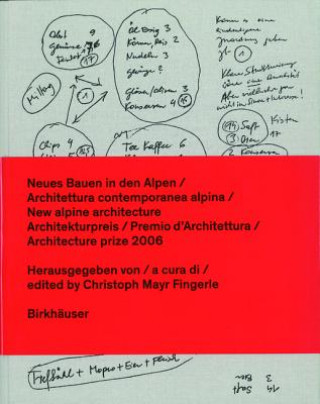 Kniha Neues Bauen in den Alpen: Architekturpreis 2006 Christoph Mayr Fingerle