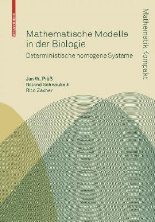 Carte Mathematische Modelle in Der Biologie Jan W. Prüß