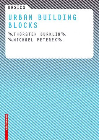 Kniha Basics Urban Building Blocks Thorsten Bürklin