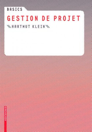 Könyv Basics Gestion de projet Hartmut Klein