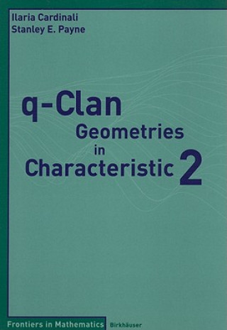 Carte q-Clan Geometries in Characteristic 2 Ilaria Cardinali