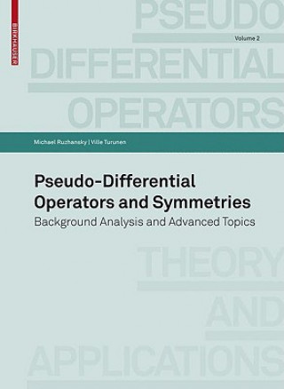 Kniha Pseudo-Differential Operators and Symmetries Michael Ruzhansky