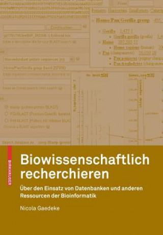 Kniha Biowissenschaftlich recherchieren Nicola Gaedeke