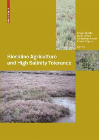 Knjiga Biosaline Agriculture and High Salinity Tolerance Chedly Abdelly