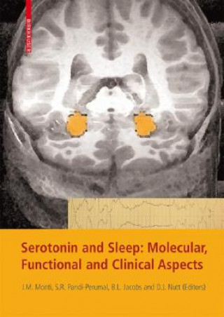 Book Serotonin and Sleep: Molecular, Functional and Clinical Aspects J. M. Monti