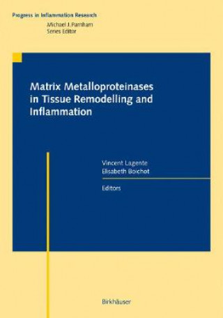 Knjiga Matrix Metalloproteinases in Tissue Remodelling and Inflammation Vincent Lagente