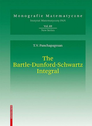 Kniha Bartle-Dunford-Schwartz Integral Thiruvaiyaru V. Panchapagesan