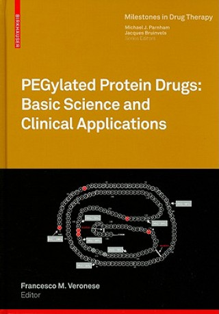 Könyv PEGylated Protein Drugs: Basic Science and Clinical Applications Francesco M. Veronese
