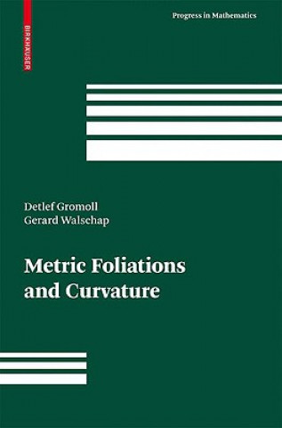 Könyv Metric Foliations and Curvature Detlef Gromoll