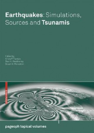 Kniha Earthquakes: Simulations, Sources and Tsunamis Kristy F. Tiampo