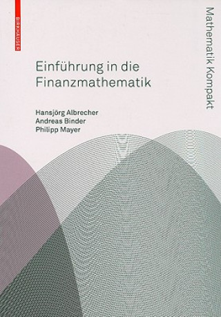 Kniha Einf hrung in Die Finanzmathematik Hansjoerg Albrecher