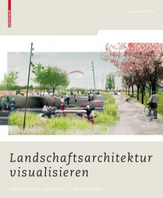 Kniha Landschaftsarchitektur visualisieren, m. DVD Elke Mertens