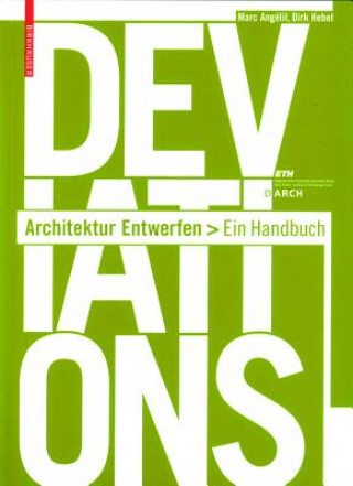 Książka Deviations Architektur Entwerfen Marc Angélil