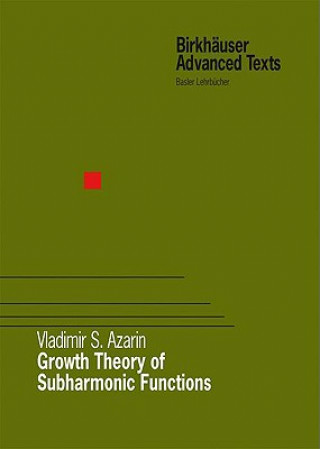 Книга Growth Theory of Subharmonic Functions Vladimir S. Azarin