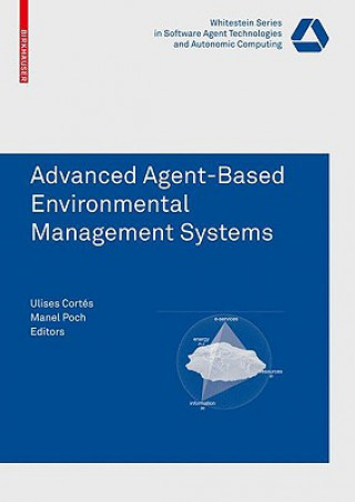 Kniha Advanced Agent-Based Environmental Management Systems Ulises Cortes