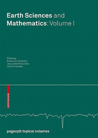 Kniha Earth Sciences and Mathematics, Volume I Antonio G. Camacho