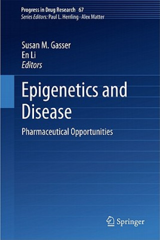 Carte Epigenetics and Disease Susan Gasser