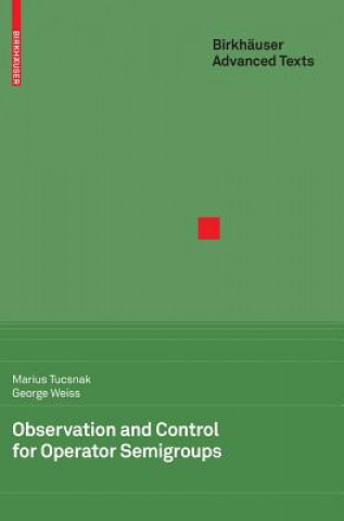 Carte Observation and Control for Operator Semigroups Marius Tucsnak