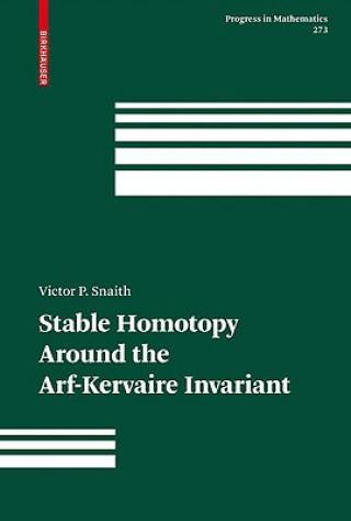 Βιβλίο Stable Homotopy Around the Arf-Kervaire Invariant Victor P. Snaith