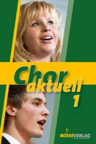 Könyv Chor aktuell. Ein Chorbuch für Gymnasien / Chor aktuell 1. Bd.1 Max Frey