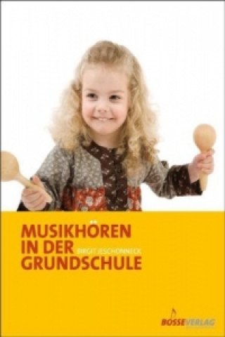 Kniha Musikhören in der Grundschule Birgit Jeschonneck
