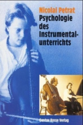 Knjiga Psychologie des Instrumentalunterrichts Nicolai Petrat
