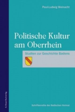 Knjiga POLITISCHE KULTUR AM OBERRHEIN Paul-Ludwig Weinacht