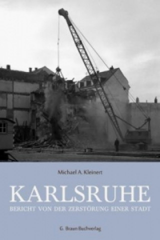 Книга Karlsruhe - gestern und heute Michael A. Kleinert