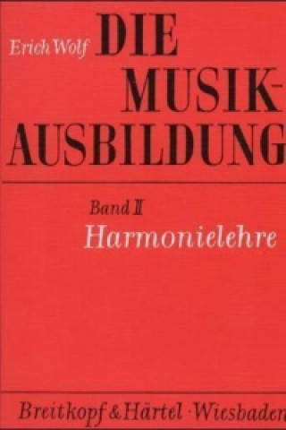 Boek Die Musikausbildung / Harmonielehre Erich Wolf