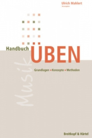 Kniha Handbuch Üben Ulrich Mahlert