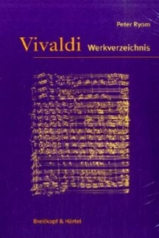 Carte Vivaldi - Thematisch-systematisches Verzeichnis seiner Werke (RV) Antonio Vivaldi