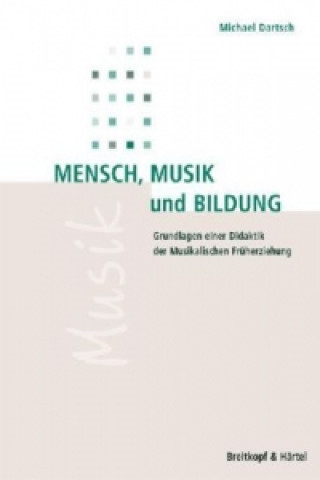 Buch Mensch,Musik und Bildung Michael Dartsch