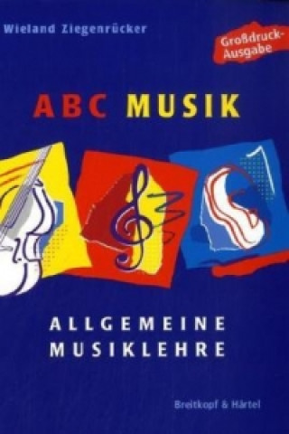 Knjiga ABC Musik (Großdruckausgabe) Wieland Ziegenrücker