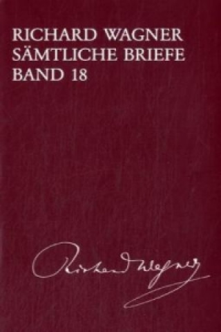 Książka Sämtliche Briefe. Bd.18 Richard Wagner