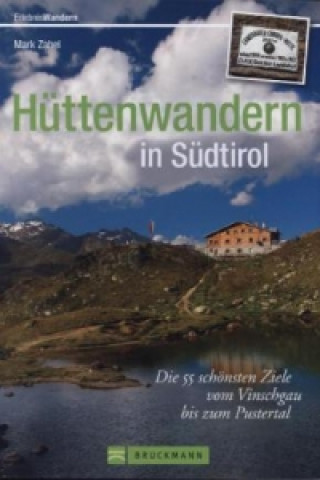 Kniha Hüttenwandern in Südtirol Mark Zahel