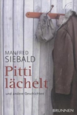 Carte Pitti lächelt und andere Geschichten Manfred Siebald