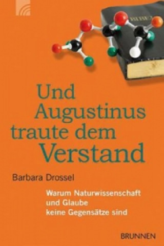 Book Und Augustinus traute dem Verstand Barbara Drossel