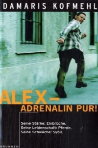 Kniha Alex, Adrenalin pur! Damaris Kofmehl