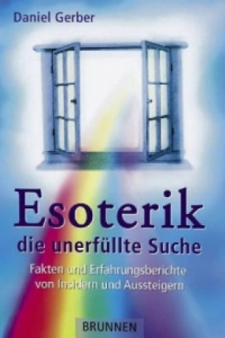 Könyv Esoterik, die unerfüllte Suche Daniel Gerber