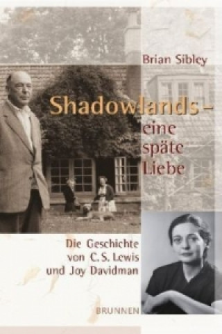 Kniha Shadowlands - eine späte Liebe Brian Sibley