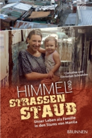 Könyv Himmel und Straßenstaub Christine Schneider