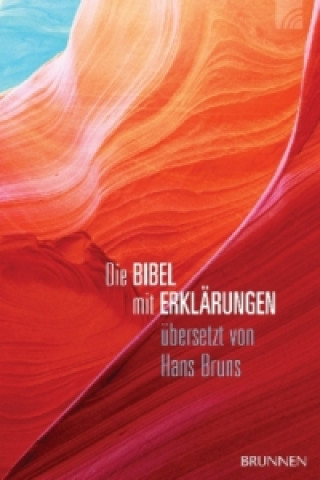 Könyv Die Bibel mit Erklärungen - Harmonie-Edition Hans Bruns