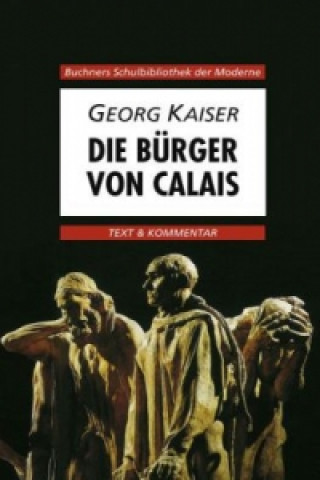 Book Die Burger von Calais Georg Kaiser