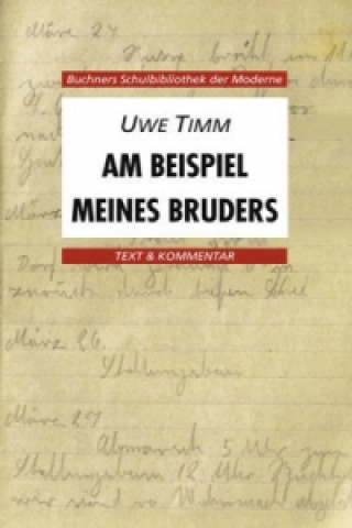 Könyv Timm, Am Beispiel meines Bruders Uwe Timm