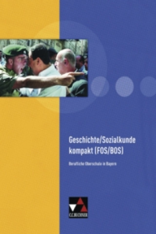 Livre Geschichte/Sozialkunde kompakt (FOS/BOS) Manuela Focken