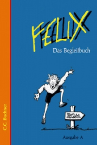 Carte Felix A Das Begleitbuch Klaus Westphalen