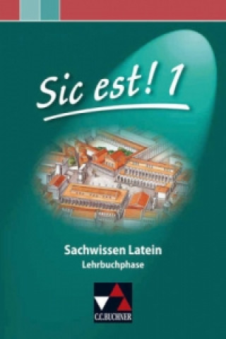 Kniha Sic est! Sachwissen Latein 1 Christian Zitzl