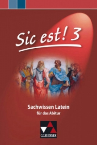 Kniha Sic est! Sachwissen Latein 3 Michael Lobe